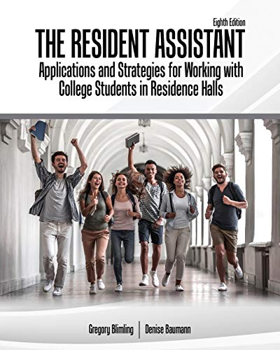 9781524974626: The Resident Assistant: Applications and Strategies for Working with College Students in Residence Halls