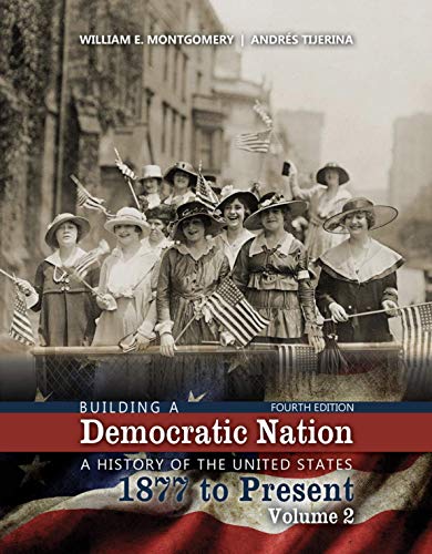 Stock image for Building a Democratic Nation: A History of the United States 1877 to Present, Volume 2 Text and Student Guide for sale by SecondSale