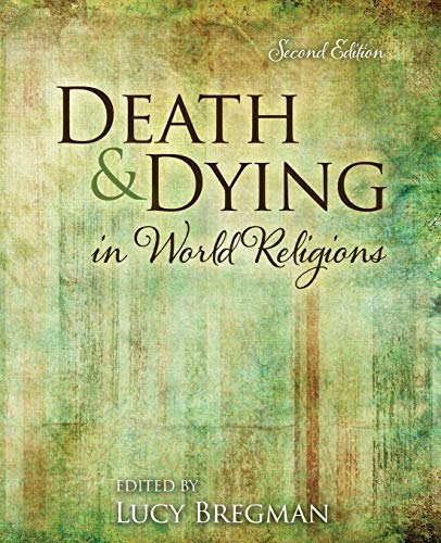 Imagen de archivo de Death and Dying in World Religions a la venta por Goodbooks Company