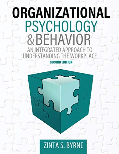 9781524982980: Organizational Psychology and Behavior: An Integrated Approach to Understanding the Workplace
