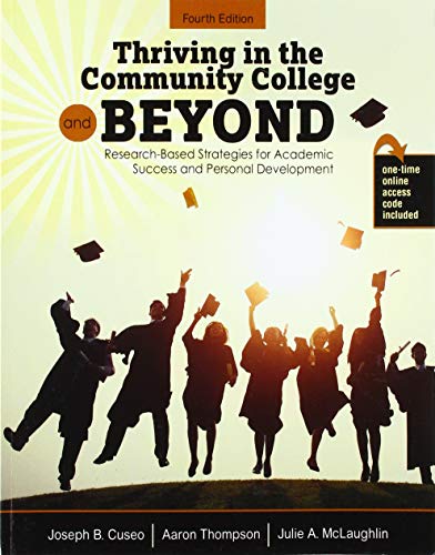 Beispielbild fr Thriving in the Community College and Beyond: Research-Based Strategies for Academic Success and Personal Development zum Verkauf von BooksRun