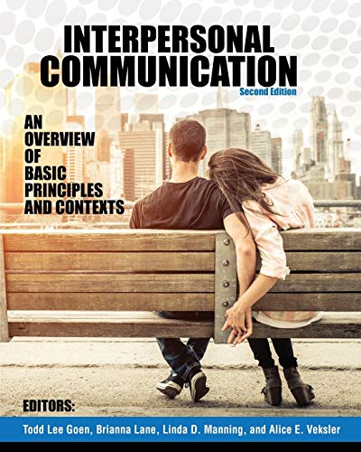 Stock image for Interpersonal Communication: An Overview of Basic Principles and Contexts for sale by SecondSale
