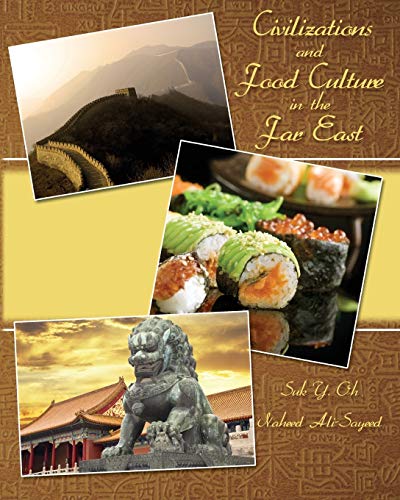 Imagen de archivo de Civilizations and Food Culture in the Far East a la venta por PBShop.store US