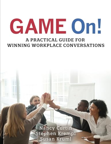 Imagen de archivo de GAME On! A Practical Guide for Winning Workplace Conversations a la venta por GoldBooks