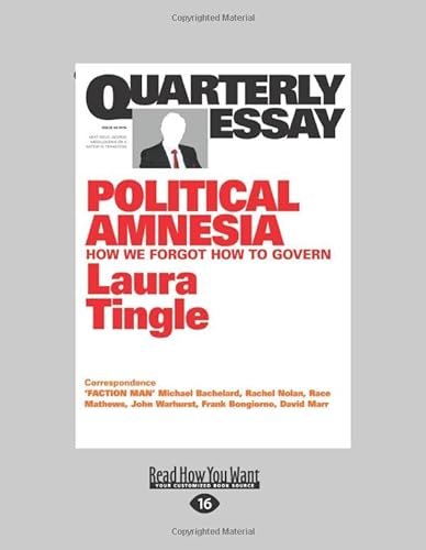 9781525211263: Quarterly Essay 60: Political Amnesia: How We Forgot How To Govern (Large Print 16pt)