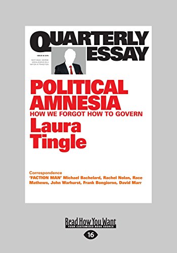 9781525211263: Quarterly Essay 60: Political Amnesia: How We Forgot How To Govern