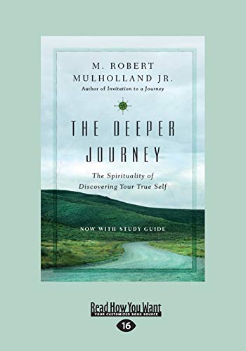 Beispielbild fr The Deeper Journey: The Spirituality of Discovering Your True Self zum Verkauf von Indiana Book Company