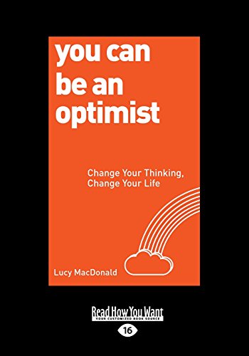 9781525230721: You Can Be An Optimist: Change Your Thinking, Change Your Life
