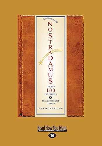 9781525230943: Nostradamus: The Top 100 Prophecies: The Illustrated Edition