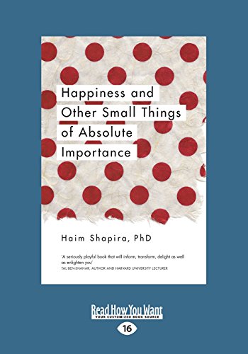 9781525231230: Happiness and Other Small Things of Absolute Importance