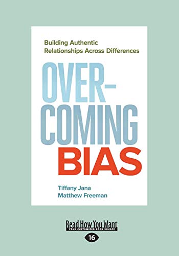 Imagen de archivo de Overcoming Bias: Building Authentic Relationships across Differences a la venta por GF Books, Inc.