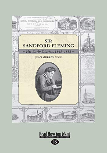 9781525235955: Sir Sandford Fleming: His Early Diaries, 1845-1853