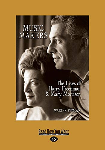 9781525236266: Music Makers: The Lives of Harry Freedman & Mary Morrison