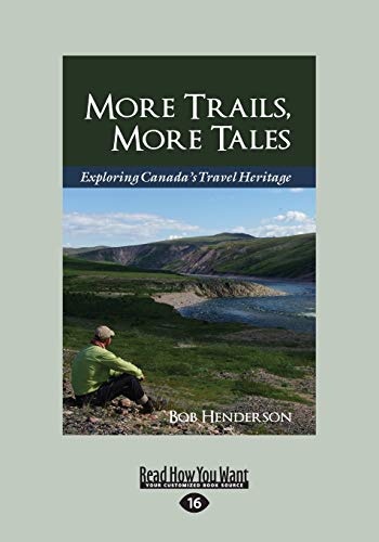 9781525236617: More Trails, More Tales: Exploring Canada's Travel Heritage [Lingua Inglese]