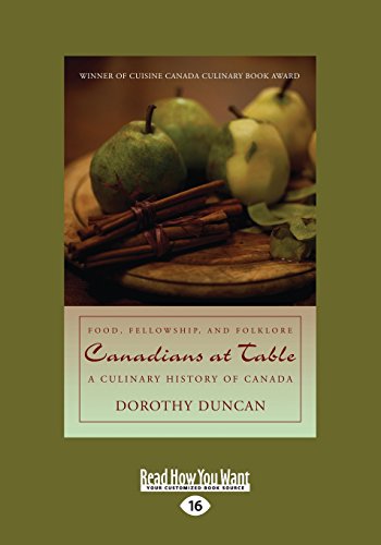 9781525237461: Canadians at Table: Food, Fellowship, and Folklore: A Culinary History of Canada