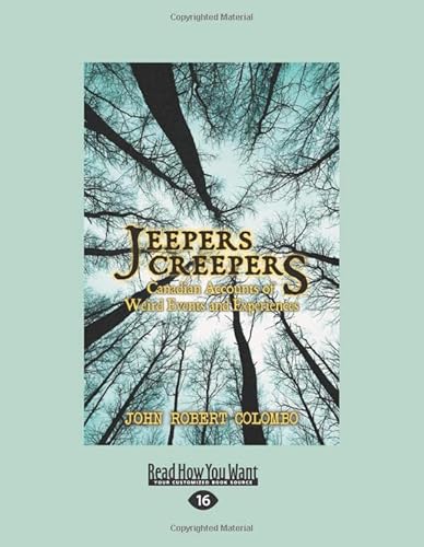 9781525237829: Jeepers Creepers: Canadian Accounts of Weird Events and Experiences