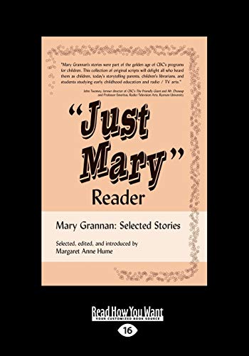 9781525244612: ''Just Mary'' Reader: Mary Grannan: Selected Stories