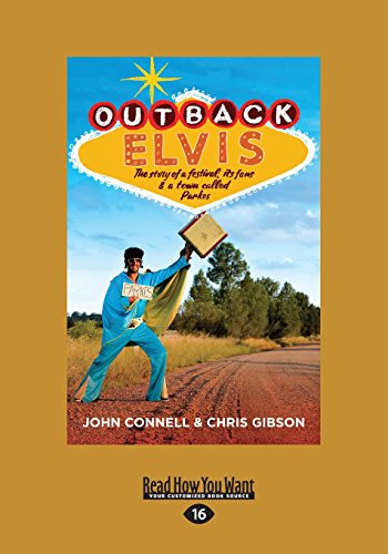 Stock image for Outback Elvis: The story of a festival, its fans and a town called Parkes for sale by Revaluation Books