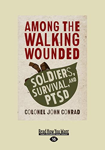 9781525250606: Among the Walking Wounded: Soldiers, Survival, and PTSD