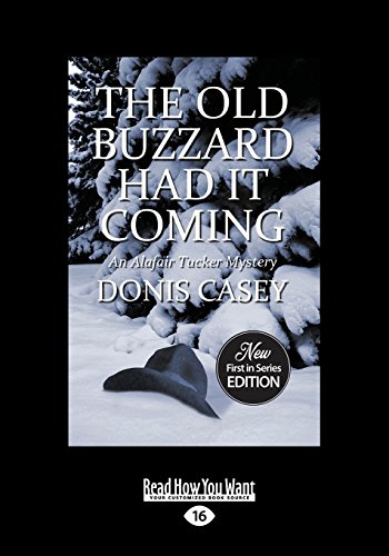 Stock image for The Old Buzzard Had It Coming: An Alafair Tucker Mystery for sale by Ergodebooks