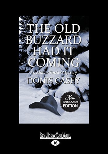 9781525252365: The Old Buzzard Had It Coming: An Alafair Tucker Mystery