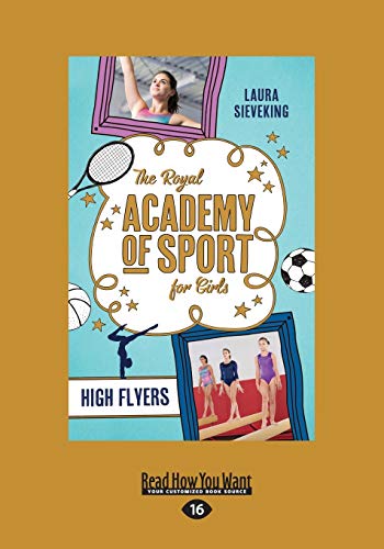 9781525252891: The Royal Academy of Sport for Girls 1: High Flyers