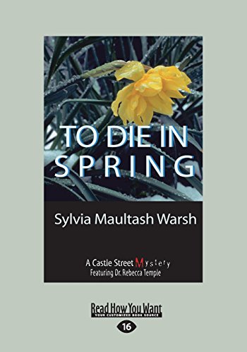 9781525254956: To Die in Spring: A Castle Street Mystery