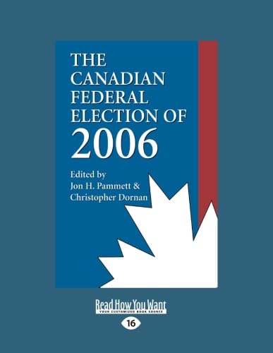 Stock image for The Canadian Federal Election of 2006 for sale by WorldofBooks