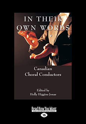 9781525256059: In Their Own Words: Canadian Choral Conductors