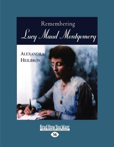 9781525258244: Remembering Lucy Maud Montgomery