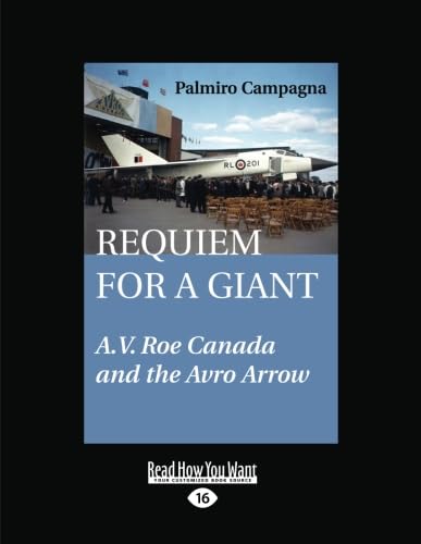 9781525258268: Requiem for a Giant: A.V. Roe Canada and the Avro Arrow