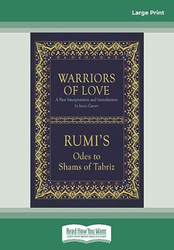 Stock image for Warriors of Love: Rumi's Odes to Shams of Tabriz for sale by Books Unplugged