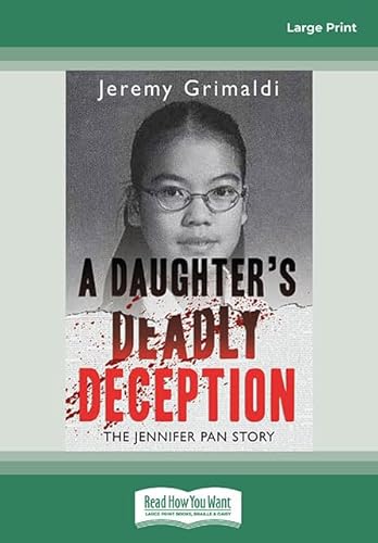Stock image for A Daughter's Deadly Deception: The Jennifer Pan Story for sale by ThriftBooks-Dallas