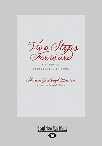 Imagen de archivo de Two Steps Forward: A Story of Persevering in Hope [Large Print 16pt Edition] a la venta por Bank of Books