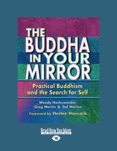 9781525273025: The Buddha in Your Mirror: Practical Buddhism and the Search for Self [large print edition]: Practical Buddhism and the Search for Self (Large Print 16pt)
