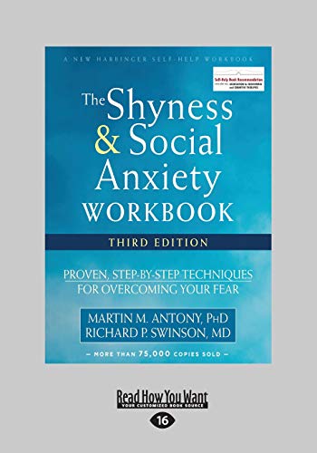 Imagen de archivo de Shyness and Social Anxiety Workbook: Proven, Step-by-Step Techniques for Overcoming Your Fear a la venta por GF Books, Inc.