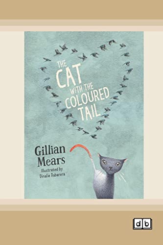 Stock image for The Cat With the Coloured Tail (Dyslexic Edition) for sale by Mispah books