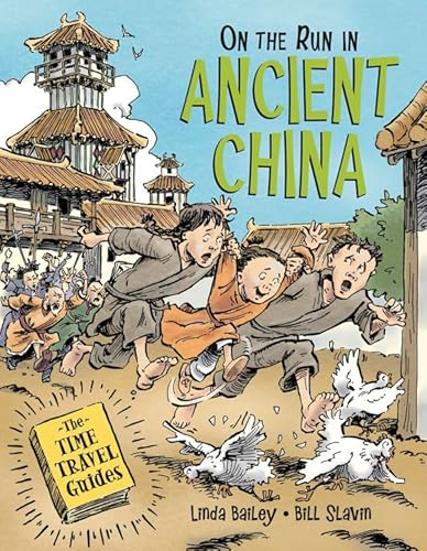 Imagen de archivo de On the Run in Ancient China (The Time Travel Guides, 3) a la venta por SecondSale