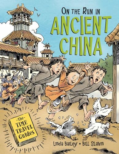 9781525301124: On the Run in Ancient China (Time Travel Guides, The, 3)