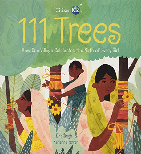 9781525301209: 111 Trees: How One Village Celebrates the Birth of Every Girl (Citizenkid)