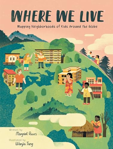 Beispielbild fr Where We Live : Mapping Neighborhoods of Kids Around the Globe zum Verkauf von Better World Books