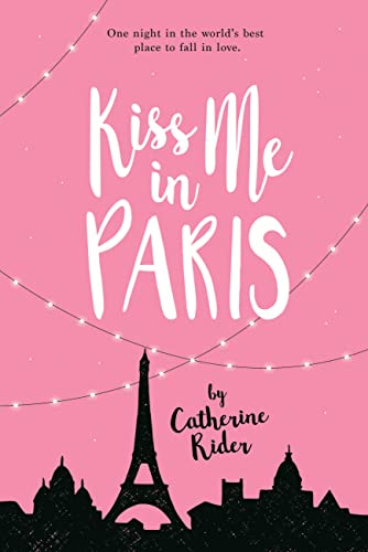 Stock image for Kiss Me in Paris for sale by Half Price Books Inc.