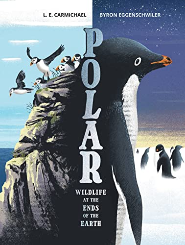 Imagen de archivo de Polar: Wildlife at the Ends of the Earth (-) a la venta por Half Price Books Inc.