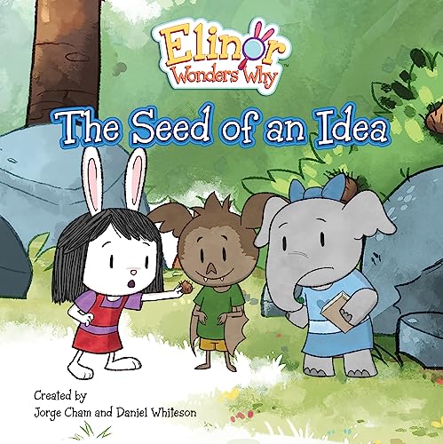 Stock image for Elinor Wonders Why: The Seed Of An Idea (Paperback) for sale by Grand Eagle Retail