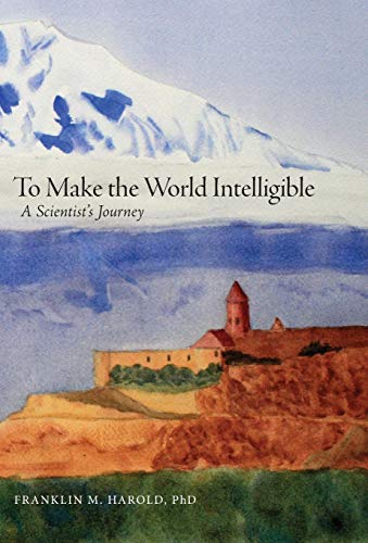 Stock image for To Make the World Intelligible: A Scientist's Journey for sale by SecondSale