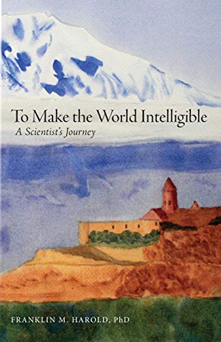 9781525500190: To Make the World Intelligible: A Scientist's Journey