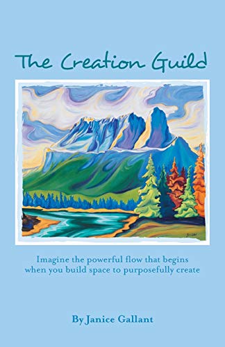 Stock image for The Creation Guild: Imagine the powerful flow that begins when you build space to purposefully create for sale by Chiron Media