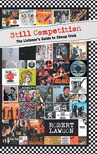Stock image for Still Competition: The Listener's Guide to Cheap Trick for sale by Zoom Books Company