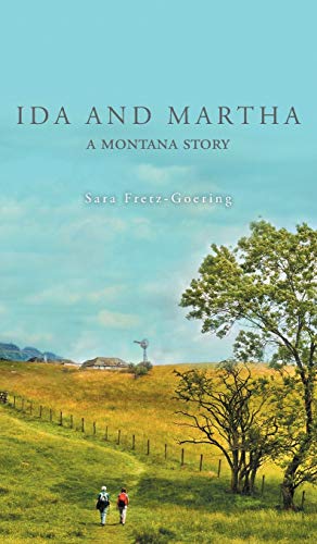 Beispielbild fr Ida and Martha, A Montana Story zum Verkauf von Book ReViews