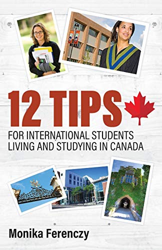 Beispielbild fr 12 Tips for International Students Living and Studying in Canada zum Verkauf von Chiron Media